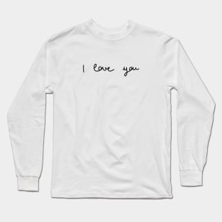 I love you Long Sleeve T-Shirt